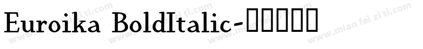 Euroika BoldItalic字体转换